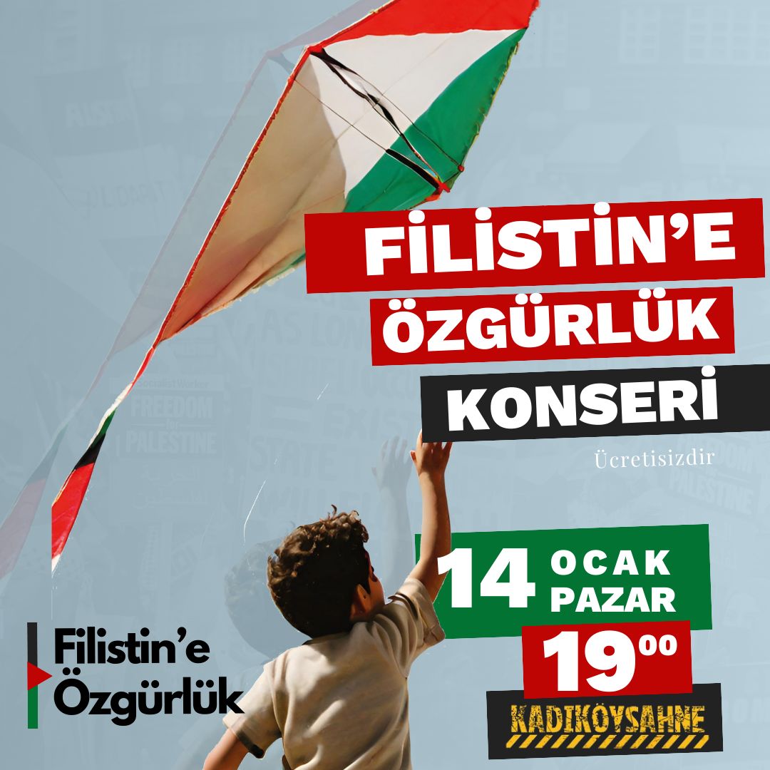 Filistin'e Özgürlük Konseri 14 Ocak'ta Kadıköy'de